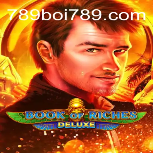Explore the Exciting World of Book of Riches Deluxe at 789Boi.com