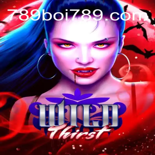Unleashing the Excitement: Exploring WildThirst and Its Thrilling Features